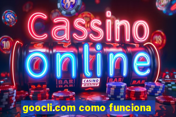 goocli.com como funciona